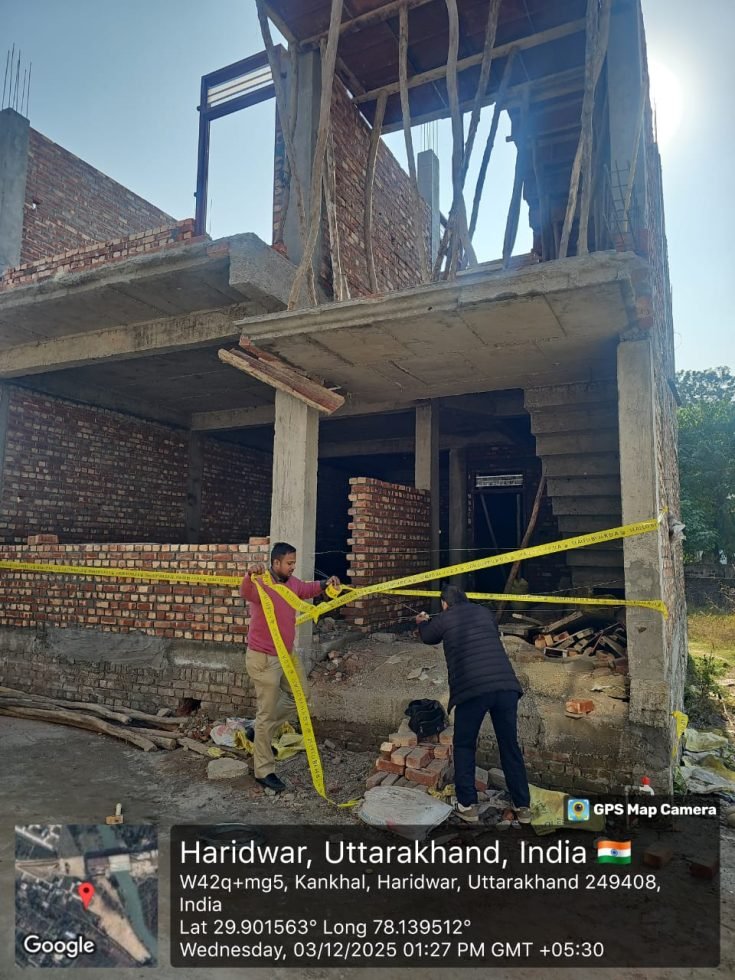 हरिद्वार–रुड़की में अवैध निर्माणों पर प्राधिकरण की सख़्त कार्रवाई